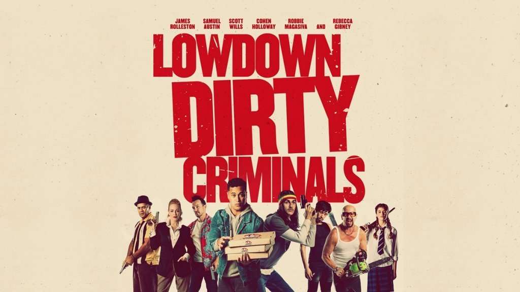 Lowdown Dirty Criminals Feature 2 1024x576